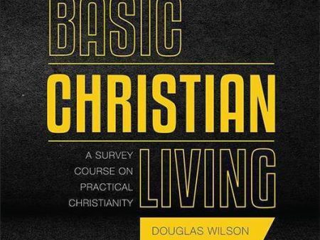 Basic Christian Living: A Survey Course on Practical Christianity Cheap