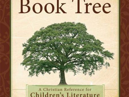 The Book Tree: A Christian Reference for Children s Literature Cheap