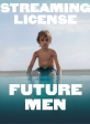 Single Use Streaming License for Future Men on Sale