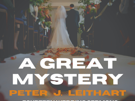 A Great Mystery: Fourteen Wedding Sermons Online now