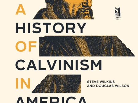 A History of Calvinism in America Online Sale