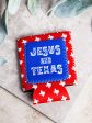 Jesus and Texas  Patriotic Koozie Hot on Sale