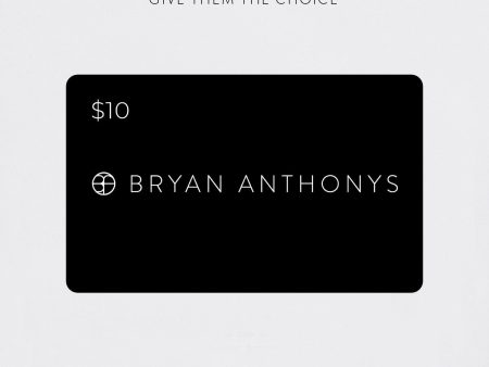 Bryan Anthonys E-Gift Card Online Hot Sale