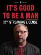 Single Use Streaming License: It s Good to Be a Man Documentary Discount