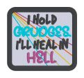 I Hold Grudges patch machine embroidery design (2 sizes included) DIGITAL DOWNLOAD Fashion