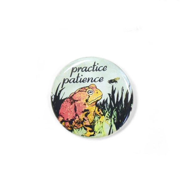 Toad  Practice Patience  Pinback Button Online Sale